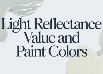 Quick Guide to Light Reflectance Values and Paint Colors